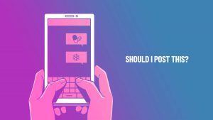 Ask Yourself These 5 Questions Before Sharing A Post Online 